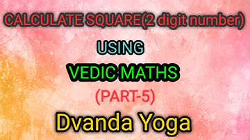 Square using Vedic Maths Part 5