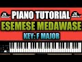 Esemese medawase  piano tutorial in the key of f majorpentecostal