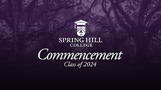 Spring Hill College 2024 Commencement