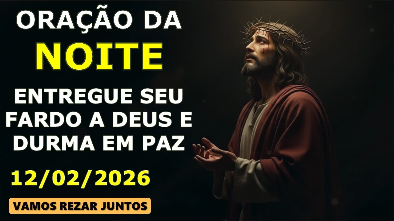12 DE FEVEREIRO | Entregue e Confie