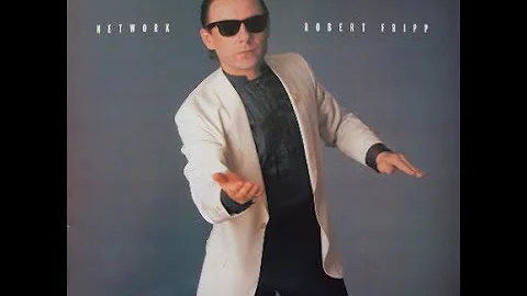 Robert Fripp  Network (1985)