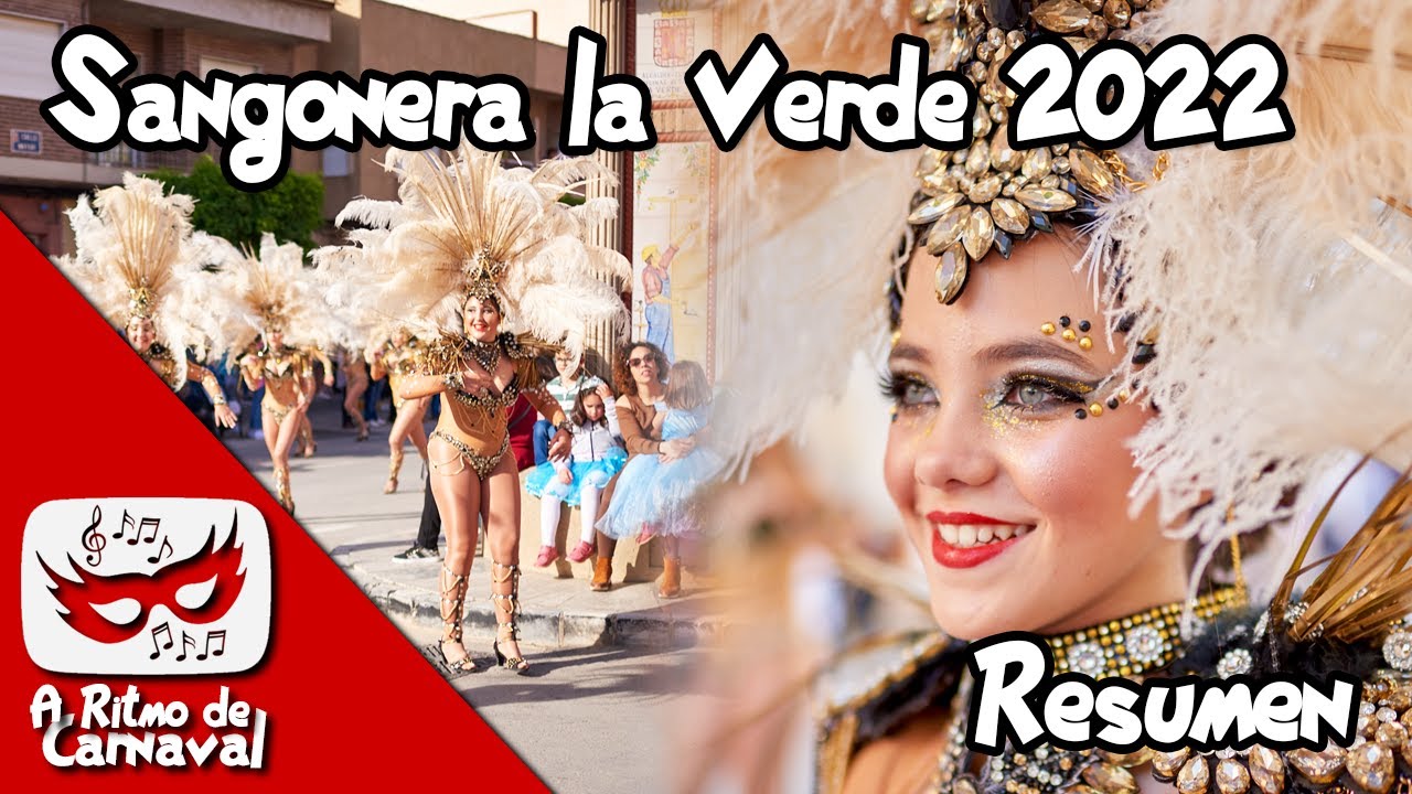 Carnaval de Sangonera la Verde 2022 - A Ritmo de Carnaval