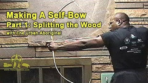 Making A Self-Bow Part 1: Splitting the Wood /w The Urban-Aboriginal