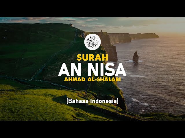 Surah An Nisa - Ahmad Al-Shalabi [ 004 ] I Bacaan Quran Merdu class=