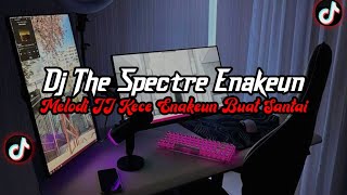 Download Lagu DJ The Spectre Enakeun Full Bass || Melodi JJ Kece Speed Up Enakeun Viral Tik Tok Terbaru 2025 MP3