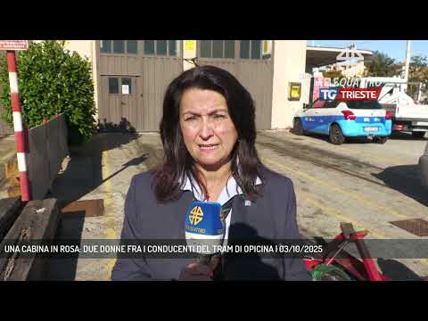 UNA CABINA IN ROSA: DUE DONNE FRA I CONDUCENTI DEL TRAM DI OPICINA | 03/10/2025