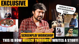 EXCLUSIVE: This is how MAGIZH THIRUMENI writes a story | SCREENPLAY WORKSHOP | Cinema Pattarai