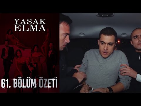 Yasak Elma 61. Bölüm Özeti