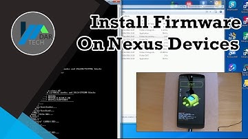 How to install firmware on Nexus Devices | DarTech