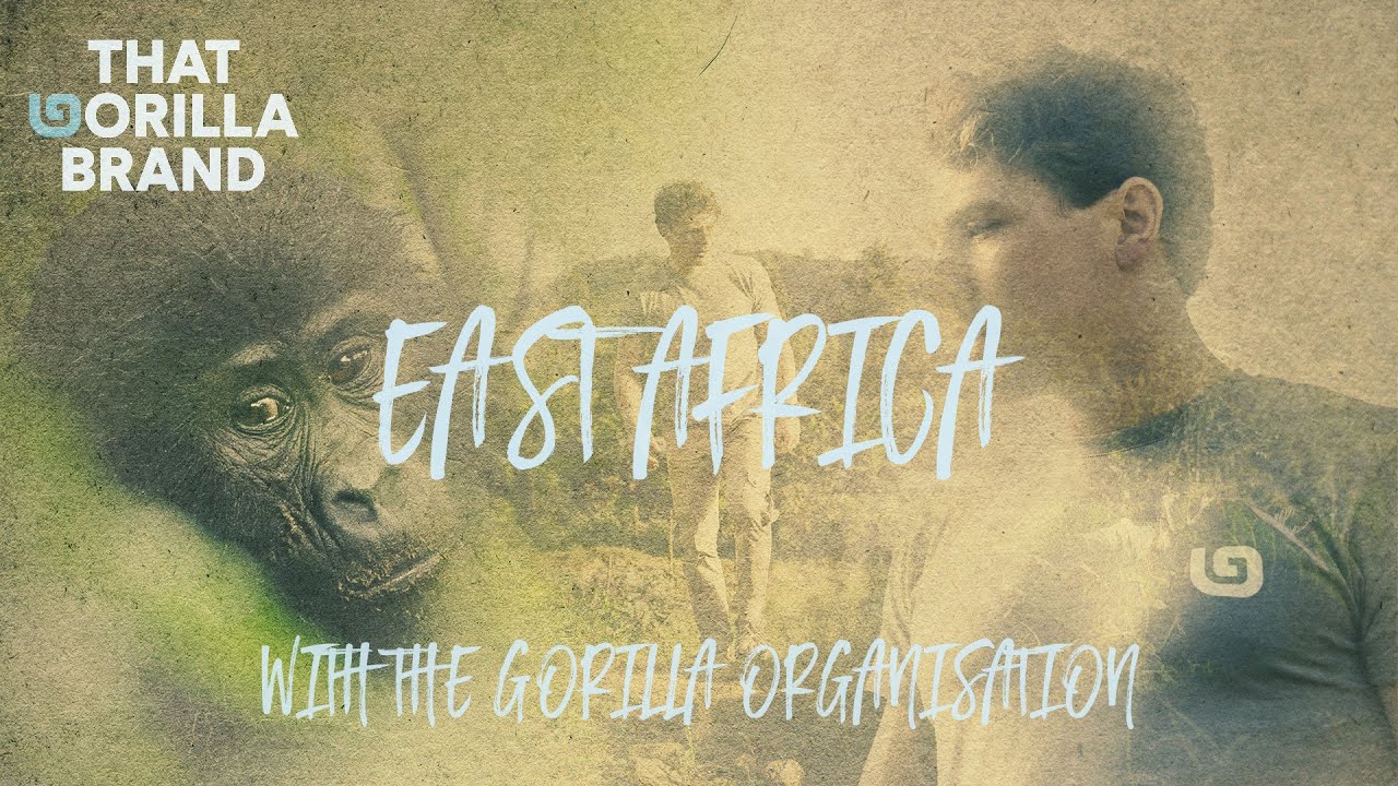 East Africa Tour - That Gorilla Brand // The Gorilla Organisation