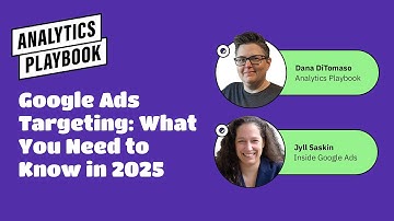 Google Ads Targeting: What You Need To Know in 2025
