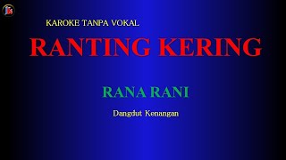RANTING KERING RANA RANI Karoke Tanpa Vokal