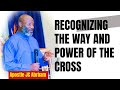 RECOGNIZING THE WAY AND POWER OF THE CROSS│APOSTLE JC ABRAHAM │css church │ #preaching #livestream