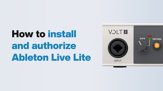 UA Support: How to Install and Authorize Ableton Live Lite