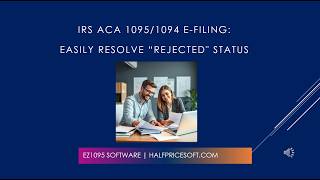 IRS Rejected Your 1095/1094 Forms? Here is the Fix!