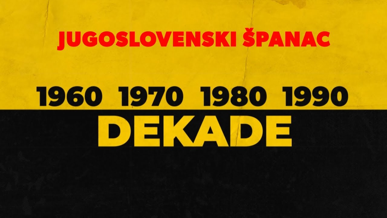 DEKADE - Jugoslovenski Španac | Dokumentarni serijal