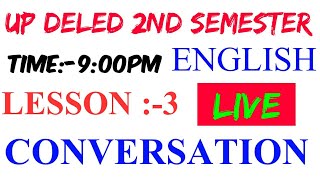 CONVERSATION | UP DELED 2ND SEMESTER ENGLISH CLASSES | ENGLISH 2ND SEMESTER UP DELED | UP DELED 2ND