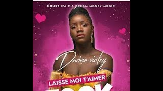 Darina Victry - Laisse moi T'aimer (Lyrics/Paroles)