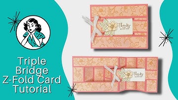 🔴  Triple Bridge Z-Fold Card Tutorial | 15 Minute Fun Craft