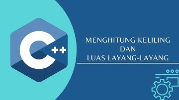 BELAJAR MEMBUAT PROGRAM | MENGHITUNG KELILING DAN LUAS LAYANG - LAYANG | DEV C++