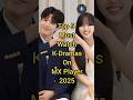 ||Top 5 must watch k dramas om MX player 2025|| #minidramas #kdrama #mxplayer #asiandrama #views