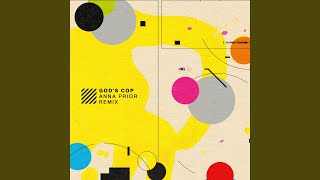 Gods Cop (Anna Prior Remix)