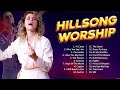 Hillsong Praise And Worship Songs Collection 2023🙏Famous Hillsong Worship Christian Songs