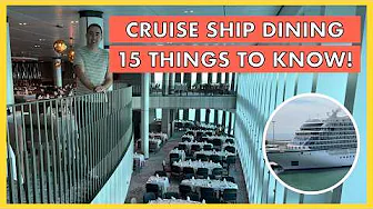 15 Things You Should Know about Cruise Ship Main Dining Rooms!