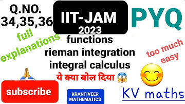 IIT-JAM MATHEMATICS 2023 Q.NO.34,35,36|3 concepts एक साथFUNCTIONS,RIEMANN INTEGRAL,integral calculus