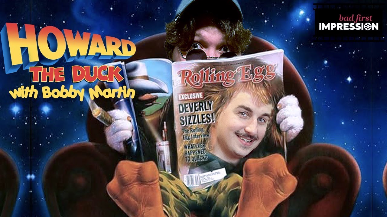 Bad First Impression: Howard the Duck with Bobby Martin