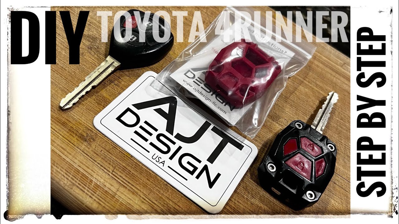 AJT DESIGN Key • Toyota 4Runner Step by Step DIY Easy Modification