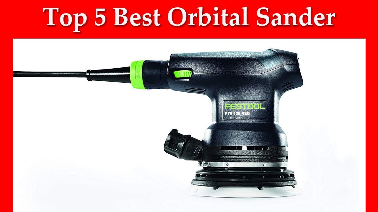 Top 5 Best Orbital Sander YouTube