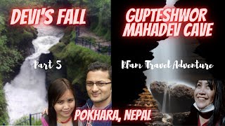 GUPTESHWOR MAHADEV CAVE & DEVI'S FALL, POKHARA NEPAL|| PINAY-NEPALESE FAMILY TRAVEL ADVENTURE