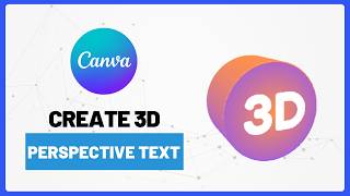 How to Create 3D Perspective Text in Canva