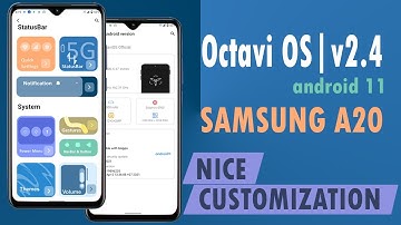 GSI | Octavi OS v2.4 Android11 R - Samsung A20