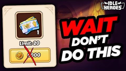Idle Heroes - WAIT!!! Don