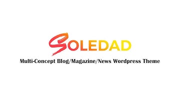 Soledad Wordpress Theme Version 4 - Installation & Import a Demo