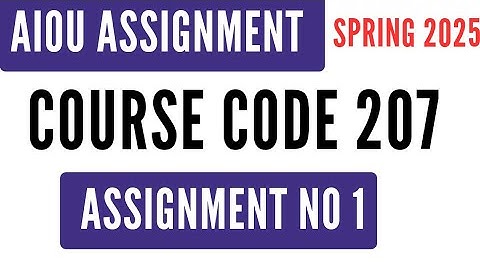 AIOU Code 207 Solved Assignment No 1 | Spring 2025 | English Compulsory I | SSC Level