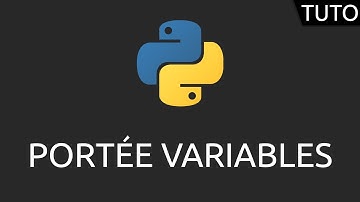 Tutoriel Python - portée des variables