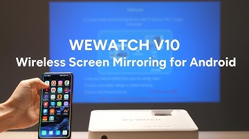WEWATCH V10 Projector Screen Mirroring - Android