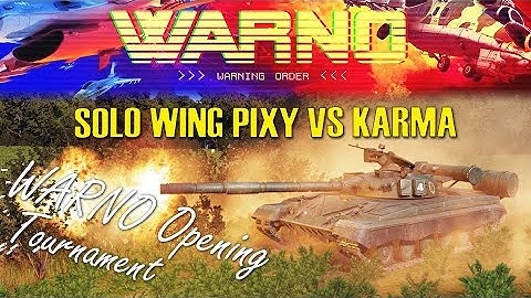 Solo Wing Pixy vs Karma! | WARNO Opening Tournament - Semi Final (Death Row, 1v1)
