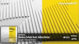 Markus Schulz feat. Adina Butar - Caught (Tritonal Club Mix) (From Trance Essentials 2012, Vol. 2)