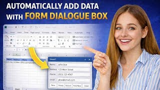 Automate Data Entry in Excel with a Built-in Form Dialogue Box