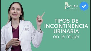 Los tipos de incontinencia urinaria en mujeres