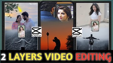 2 Leyers Video Editing In Cap Cut |  2 leyers wali | Cap Cut Editing kaise kare 2 leyars wali 2025