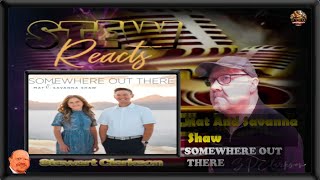 Daddy Daughter Duet   Somewhere Out There Mat and Savanna Shaw (Reaction)