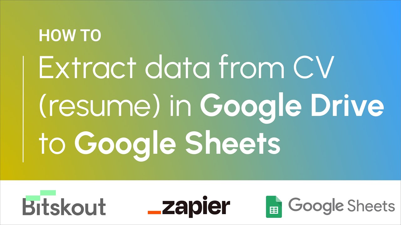 How to Extract Data from a Resume into Google Sheets using Zapier in 5 minutes