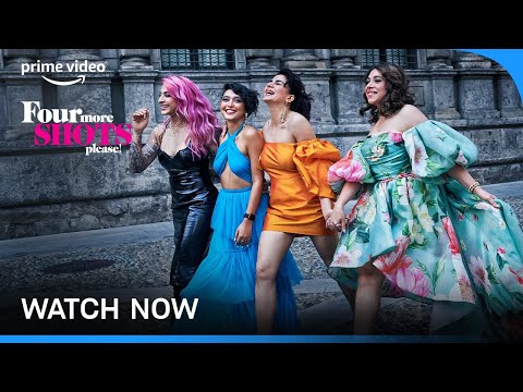 Four More Shots Please! Season 3 - Watch Now | Prime Video India