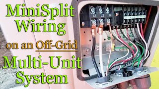 Wiring a MrCool Multi-Unit MiniSplit System on this Off The Grid Home Build Episode