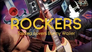 TALAWA - Rockers (Bunny Wailer Cover, 2021)